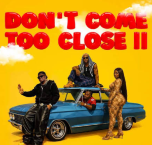 Okese1 – Don’t Come Too Close II Ft DarkoVibes…Sista Afia & Joey B Download Mp3